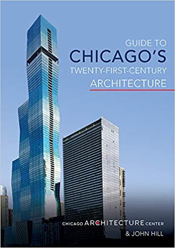 Guide to Chicago's Twenty-First-Century Architecture