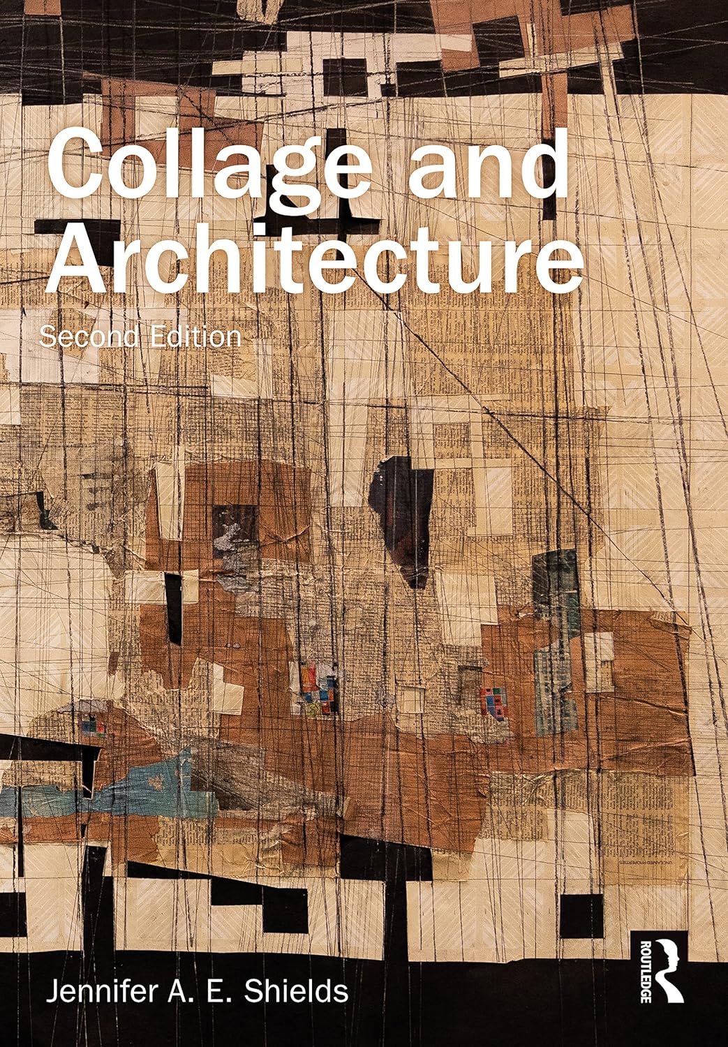 Collage and Architecture by Jennifer A.E. Shields