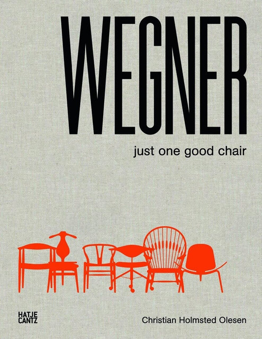 Wegner: Just One Good Chair by Christian Holmsted Olesen