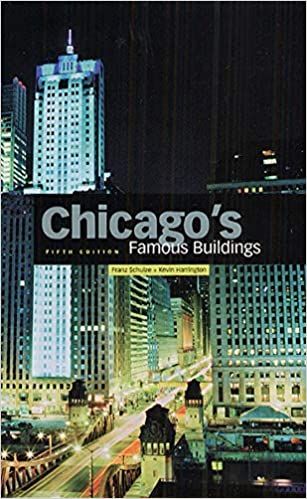 Chicago's Famous Buildings by Franz Schulze