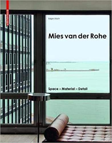Mies van der Rohe: Space, Material, Detail
